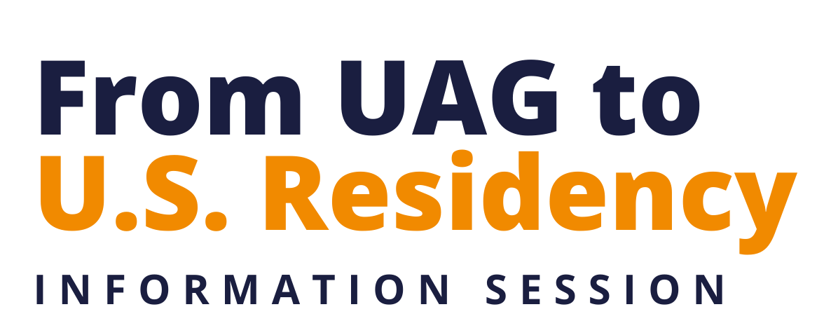Student Information Sessions | UAG School of Medicine