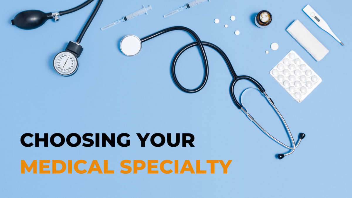 How to Choose a Medical Specialty UAG a Doctor