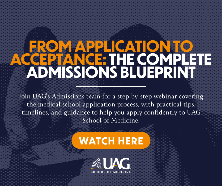 Join UAG&rsquo;s Admissions team for a step-by-step session covering the medical school application process, with practical tips, timelines, and guidance to help you apply confidently to UAG School of Medicine.